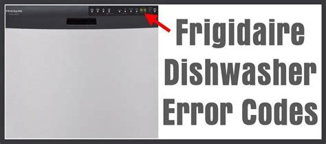 Mar 22, 2022 Some Frigidaire dishwashers have a diagnostic test mode that allows users to check if these units have issues. . Frigidaire dishwasher error codes reset